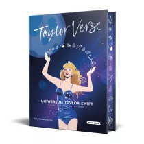 Taylor-Verse. Uniwersum Taylor Swift. Nieoficjalny przewodnik (barwione brzegi)