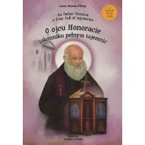 O ojcu Honoracie - zakonniku pe�nym tajemnic