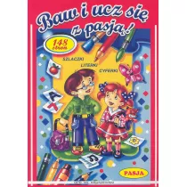 Baw i ucz si� z pasj� PASJA