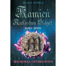 Wdrwka Oddzielonych. Kamie Krlestwa Sloget. Tom 6