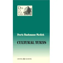 Cultural Turns. Nowe kierunki w naukach o kulturze