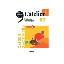 L'atelier plus B2. �wiczenia + wersja cyfrowa