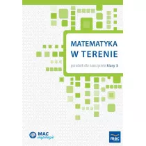 Matematyka w terenie. Poradnik dla nauczyciela