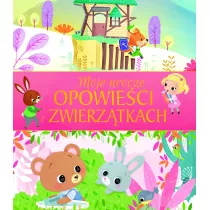 Moje urocze opowie�ci o zwierz�tkach