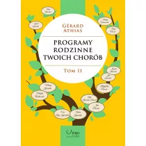 Programy rodzinne twoich chorb. Tom 2