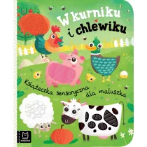 Ksieczka sensoryczna dla maluszka. W kurniku i chlewiku