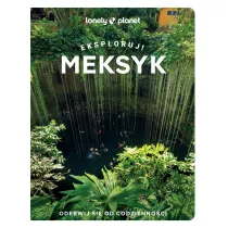 Meksyk. Eksploruj!