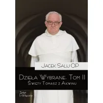 �wi�ty Tomasz z Akwinu. Dzie�a wybrane. Tom 2