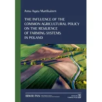The Influence of the Common Agricultural Policy on the Resilience of Farming Systems in Poland