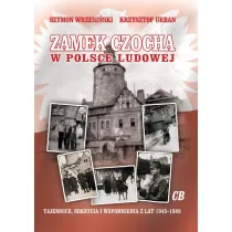 Zamek Czocha w Polsce Ludowej