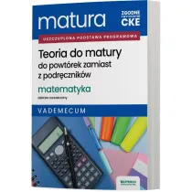 Matura 2026. Matematyka. Teoria do matury. Vademecum. Zakres rozszerzony