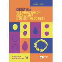 Dietetyka w zaburzeniach od�ywiania u dzieci i m�odzie�y