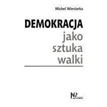 Demokracja jako sztuka walki