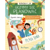 Szkoa i ja. Uczymy si planowa