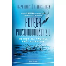 Potga podwiadomoci 2.0. Metody aktywujce twj potencja