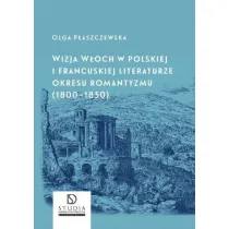 Wizja W�och w polskiej i francuskiej literaturze..