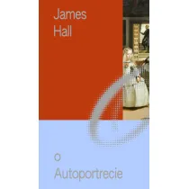Miniatury o Sztuce. Tom 4. O Autoportrecie