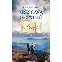Anna. Kresowa opowie��. Tom 4