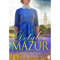 Dotyk Mazur. Poegnanie. Cz 2. Wielkie Litery