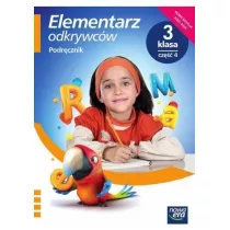 Elementarz odkrywcw. Klasa 3. Cz 4. Podrcznik. Edukacja polonistyczna, przyrodnicza, spoeczna