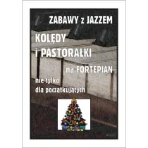Zabawy z jazzem. Kol�dy i pastora�ki