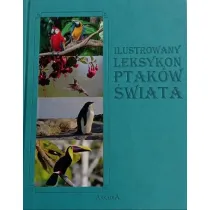 Ilustrowany leksykon Ptak�w �wiata