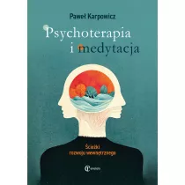 Psychoterapia i medytacja. cieki rozwoju wewntrznego