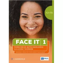 Face it 1. Podrcznik do jzyka angielskiego dla licew i technikw