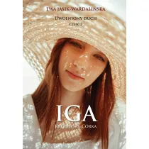 Iga. Kr�lewska c�rka. Uwolniony duch. Cz�� 2