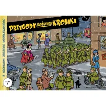 Przygody szeregowca Kromki. Z archiwum Jerzego Wr�blewskiego. Tom 4