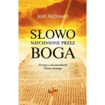 S�owo natchnione przez Boga o mocy i niezawodno�ci Pisma �wi�tego