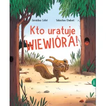 Kto uratuje wiewira