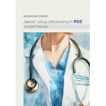 Jako�� us�ug zdrowotnych POZ w dobie Internetu