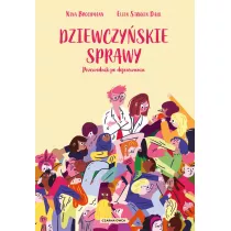 Dziewczyskie sprawy. Przewodnik po dojrzewaniu
