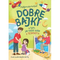 Dobre bajki o tym, jak radzi� sobie z t�sknot�