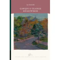 Gaw�dy o teatrze krakowskim