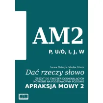 Da� rzeczy s�owo. Apraksja mowy 2