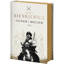 Ogniem i mieczem. Tom 1 (barwione brzegi)
