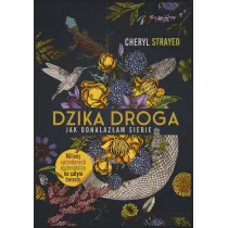 Dzika droga. Jak odnalaz�am siebie