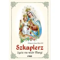 Szkaplerz. �ycie na wz�r Maryi
