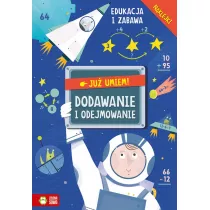 Dodawanie i odejmowanie. Ju� umiem!