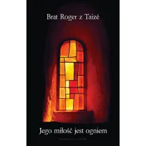 Jego mi�o�� jest ogniem