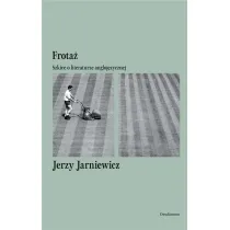 Frota�. Szkice o literaturze angloj�zycznej