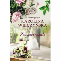 Pierwsze wesele. Na now� drog� �ycia. Tom 1 (pocket)