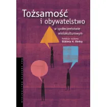 To�samo�� i obywatelstwo w spo�ecze�stwie wielokulturowym