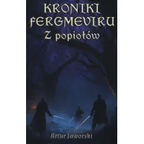 Kroniki Fergmeviru. Z popio��w