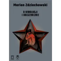 O rewolucji i bolszewizmie