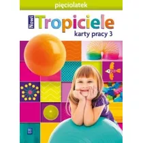 Nowi Tropiciele. Piciolatek. Karty pracy. Cz 3