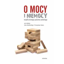 O mocy i niemocy wsp�czesnego pa�stwa polskiego