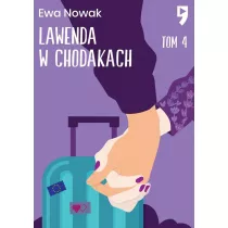 Lawenda w chodakach. Seria mitowa. Tom 4
